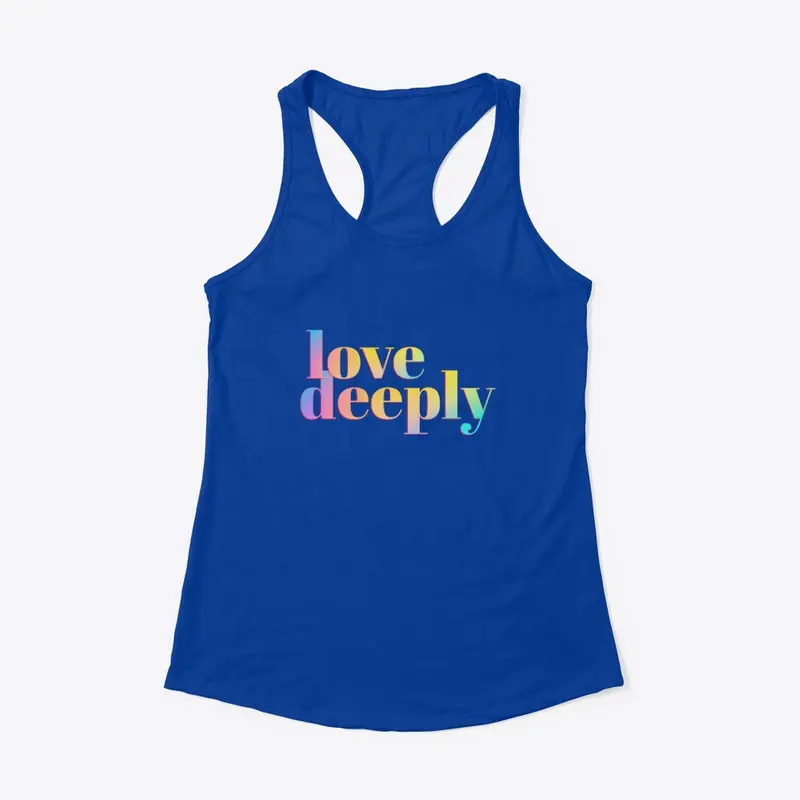 Love Deeply