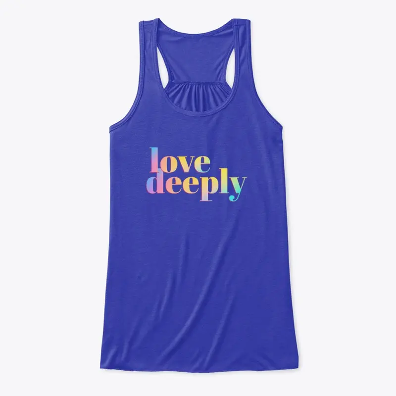 Love Deeply