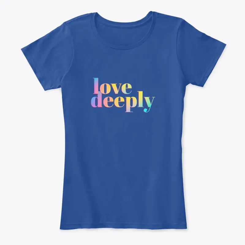 Love Deeply