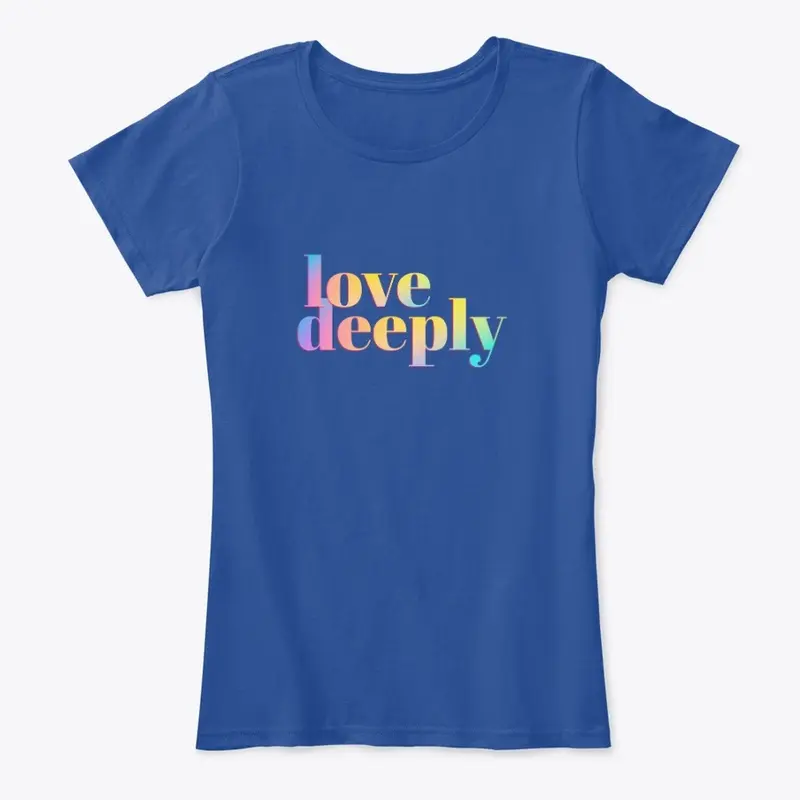 Love Deeply